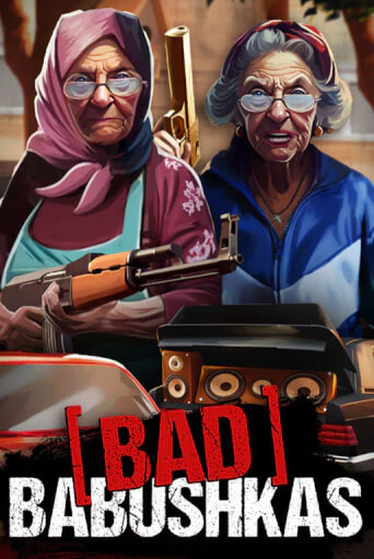 Bad Babushkas бесплатная игра | Гранд Казино Беларусь без регистрации