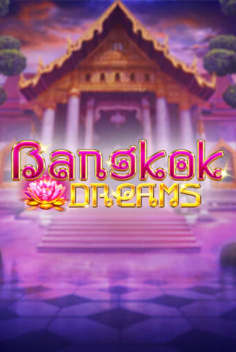 Bangkok Dreams бесплатная игра | Гранд Казино Беларусь без регистрации