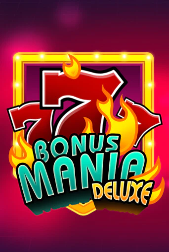 Bonus Mania Deluxe бесплатная игра | Гранд Казино Беларусь без регистрации