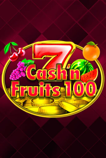 Cash'n Fruits 100 бесплатная игра | Гранд Казино Беларусь без регистрации