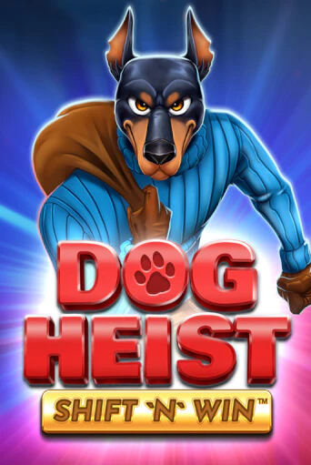 Dog Heist Shift 'N' Win бесплатная игра | Гранд Казино Беларусь без регистрации