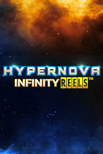 Hypernova Infinity Reels бесплатная игра | Гранд Казино Беларусь без регистрации