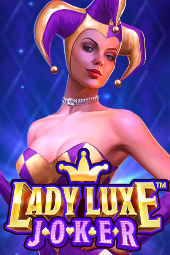 Lady Luxe Joker™ бесплатная игра | Гранд Казино Беларусь без регистрации