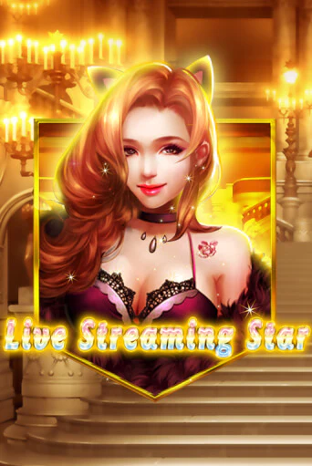 Live Streaming Star бесплатная игра | Гранд Казино Беларусь без регистрации