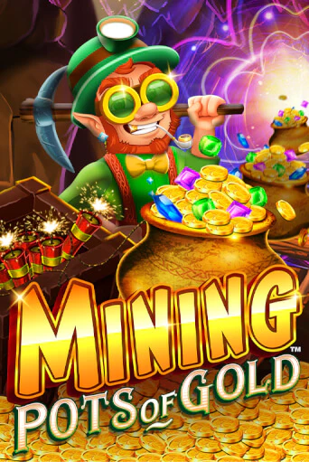 Mining Pots of Gold бесплатная игра | Гранд Казино Беларусь без регистрации