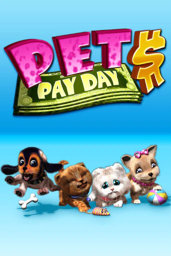 Pets Payday бесплатная игра | Гранд Казино Беларусь без регистрации