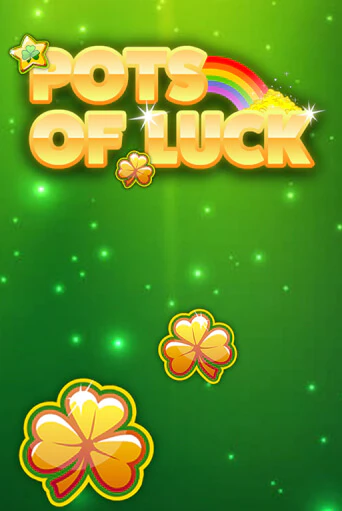 Pots of Luck бесплатная игра | Гранд Казино Беларусь без регистрации