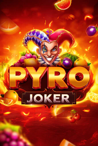 Pyro Joker бесплатная игра | Гранд Казино Беларусь без регистрации