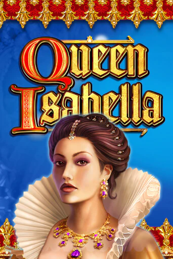 Queen Isabella бесплатная игра | Гранд Казино Беларусь без регистрации