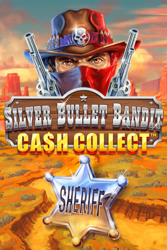 Silver Bullet Bandit: Cash Collect бесплатная игра | Гранд Казино Беларусь без регистрации