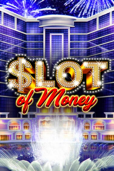 Slot Of Money бесплатная игра | Гранд Казино Беларусь без регистрации