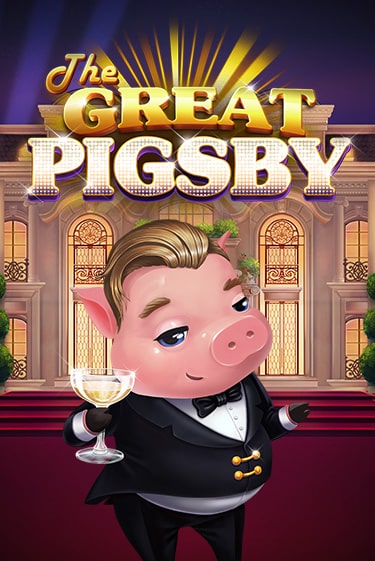 The Great Pigsby бесплатная игра | Гранд Казино Беларусь без регистрации