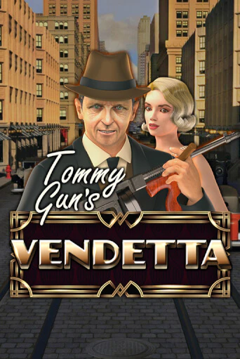 Tommy Gun´s Vendetta бесплатная игра | Гранд Казино Беларусь без регистрации