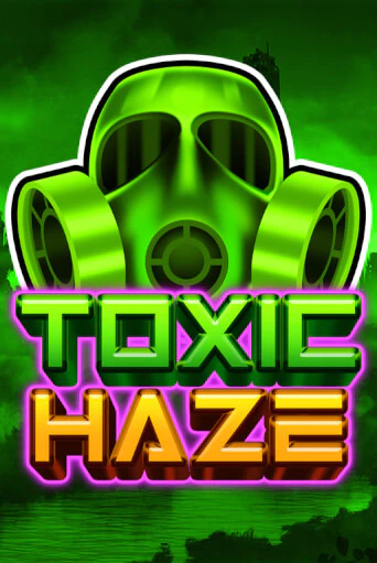 Toxic Haze бесплатная игра | Гранд Казино Беларусь без регистрации