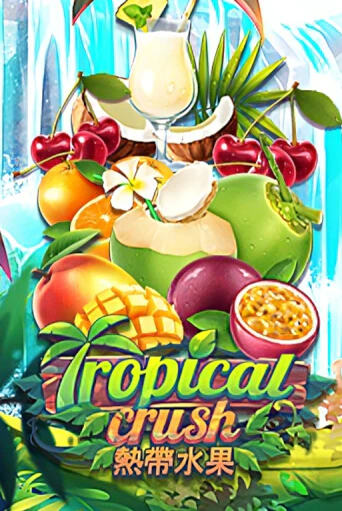 Tropical Crush бесплатная игра | Гранд Казино Беларусь без регистрации