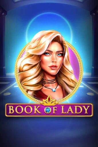 Book of Lady бесплатная игра | Гранд Казино Беларусь без регистрации