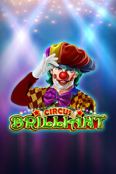 Circus Brilliant бесплатная игра | Гранд Казино Беларусь без регистрации