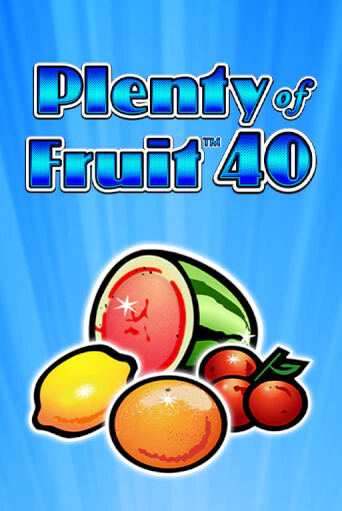 Plenty of Fruit 40 бесплатная игра | Гранд Казино Беларусь без регистрации