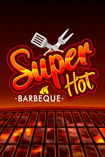 Super Hot BBQ 50 бесплатная игра | Гранд Казино Беларусь без регистрации